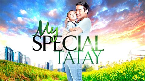 My Special Tatay (2018) .